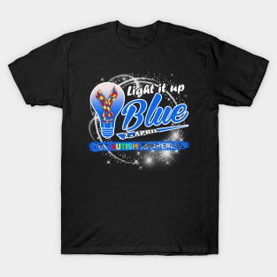 Light It Up Blue For Autism Awareness Day T-Shirt